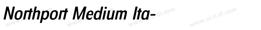 Northport Medium Ita字体转换 Northport Medium Ita字体转换